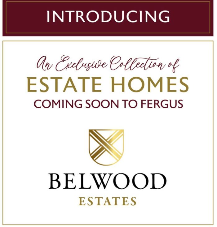 Introducing Belwood Estates exclusive homes in Fergus.