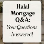 Halal Mortgage Q&A informational sign.